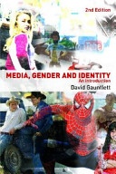 Media, gender and identity : an introduction / David Gauntlett.