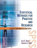Statistical methods for practice and research : a guide to data analysis using SPSS / Ajai S. Gaur, Sanjaya S. Gaur.