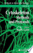 Cytoskeleton Methods and Protocols edited by Ray H. Gavin.