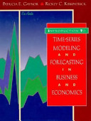 Introduction to time-series modeling and forecasting in business and economics / Patricia E. Gaynor, Rickey C. Kirkpatrick.