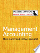 Management accounting Alicia Gazely and Michael Lambert.
