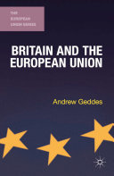 Britain and the European Union / Andrew Geddes.