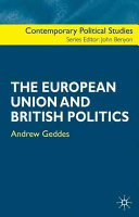 The European Union and British politics / Andrew Geddes.