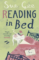 Reading in bed / Sue Gee.