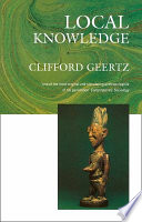 Local knowledge : further essays in interpretive anthropology / Clifford Geertz.