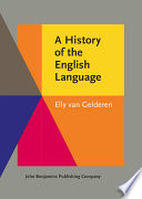 A history of the English language / Elly van Gelderen.