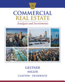 Commercial real estate analysis and investments / David M. Geltner, Norman G. Miller,  Jim Clayton and Piet Eichholtz.
