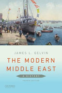 The modern Middle East : a history / James L. Gelvin.