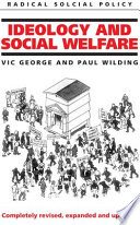 Ideology and social welfare / Vic George and Paul Wilding.