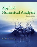 Applied numerical analysis / Curtis F. Gerald, Patrick O. Wheatley.