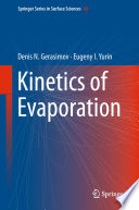 Kinetics of evaporation Denis N. Gerasimov, Eugeny I. Yurin.