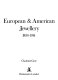 European and American jewellery 1830-1914.