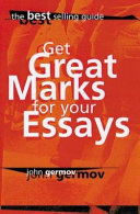 Get great marks for your essays / John Germov.