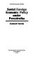 Soviet foreign economic policy under perestroika / Leonard Geron.