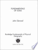 Fundamentals of soils / John Gerrard.