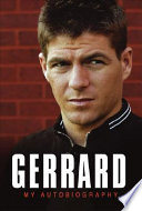 Gerrard : my autobiography.