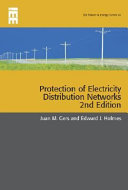 Protection of electricity distribution networks / Juan M. Gers and Edward J. Holmes.