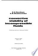 Convective stability of incompressible fluids / G.Z. Gershuni, E.M. Zhukhovitskii.