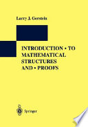 Introduction to mathematical structures and proofs / Larry J. Gerstein.