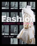 Fashion : concept to catwalk / Olivier Gerval.