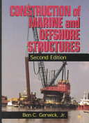 Construction of marine and offshore structures / Ben C. Gerwick, Jr. ; edited by M.D. Morris.