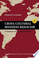 Cross-cultural business behavior : a guide for global management / Richard R. Gesteland.