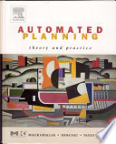 Automated planning theory and practice / Ghallab Malik, Dana Nau, Paolo Traverso.