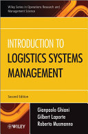 Introduction to logistics systems management / Gianpaolo Ghiani, Gilbert Laporte, Roberto Musmanno.
