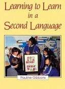 Learning to learn in a second language / Pauline Gibbons.
