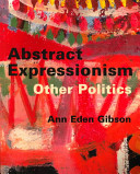 Abstract expressionism : other politics.