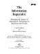 The information imperative : managing the impact of information technology on businesses and people / Cyrus F. Gibson and Barbara Bund Jackson ; with contributions by Thomas H. Davenport ... [et al.] ; foreword by F. Warren McFarlan.