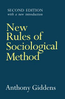 New rules of sociological method : a positive critique of interpretative sociologies.