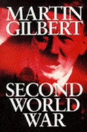 Second World War / Martin Gilbert.