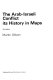 The Arab-Israeli conflict : its history in maps / Martin Gilbert.