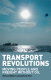 Transport revolutions : moving people and freight without oil / Richard Gilbert and Anthony Perl.