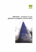 CDM2015 - workplace 'in-use' guidance for designers / A. Gilbertson.