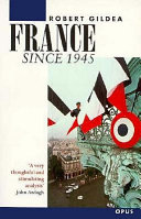 France since 1945 / Richard Gildea.