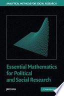 Essential mathematics for political and social research / Jeff Gill.