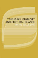 Television, ethnicity and cultural change / Marie Gillespie.
