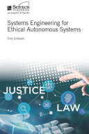 Systems engineering for ethical autonomous systems / Tony Gillespie.