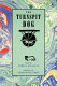 The turnspit dog / poems by Pamela Gillilan ; woodcuts by Charlotte Cory.