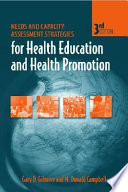 Needs and capacity assessment strategies for health education and health promotion / Gary D. Gilmore, M. Donald Campbell.