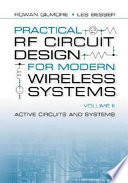 Practical RF circuit design for modern wireless systems. Rowan Gilmore, Les Besser.