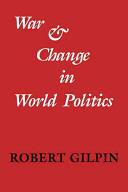 War and change in world politics / Robert Gilpin.