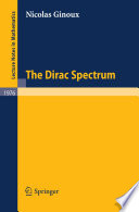 The dirac spectrum by Nicolas Ginoux.