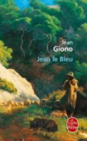 Jean le Bleu / Jean Giono.