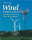 Wind energy basics : a guide to small and micro wind systems / Paul Gipe.
