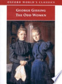 The odd women / George Gissing ; edited with an introduction and notes by Patricia Ingham.