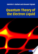 Quantum theory of the electron liquid / Gabriele F. Giuliani, Giovanni Vignale.