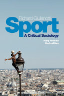Sport : a critical sociology / Richard Giulianotti.
